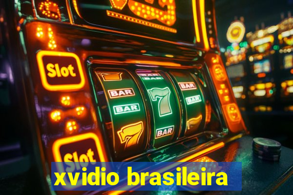 xvidio brasileira